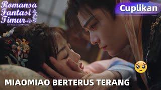 Love Game in Eastern Fantasy | Cuplikan EP22 Miaomiao Bakal Pergi Dari Dunia Novel? | WeTV【INDO SUB】