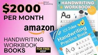 How Make Handwriting Workbook For Amazon KDP With Free Software and Make $2000 Per Month