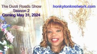 The Dusti Roads Show Season 2 Promo