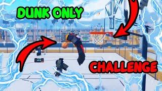 I BECAME THE KING OF DUNKS! Dunk Only | Basketball Legends