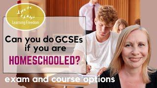 Can You Do GCSEs if You Are Homechooled? Options for exams and courses