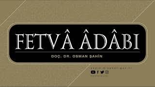 Fetva Adabı - Doç. Dr. Osman Şahin - Sesli Kitap