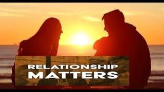 RELATIONSHIP MATTER