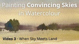 Painting Skies in Watercolour -  When Sky Meets Land