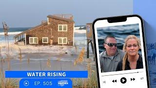 River and coastal flooding threats in the Carolinas [Ep. 505]