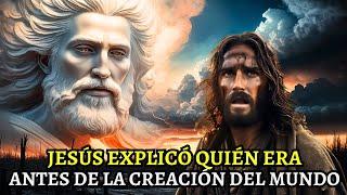 Antes de la Creación del Mundo, ¿Qué Sucedió? JESÚS tiene una Explicación para Ti