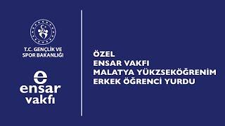 Özel Ensar Vakfı Malatya Yükseköğrenim Erkek Öğrenci Yurdu