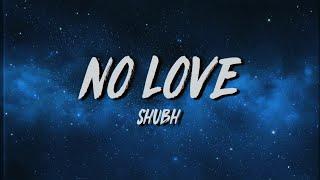 Shubh - No Love (Lyrics/Meaning)