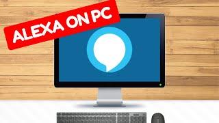 Alexa on PC & Laptop | How to get Alexa Voice Assistant on Windows 10 [Tutorial]