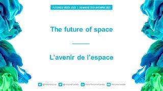 The future of space | Futures Week 2023