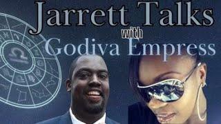 Jarrett Talks & Godiva Empress