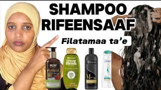 Shampoo Rifeensaaf filatamaa ta’e rifeensa dheeressuu/best shampoo and conditioner