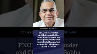 Maghrib Minute: PNC Menon becomes richest Omani citizen as per Forbes Global Ranking