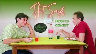 Flat Soda - First Look