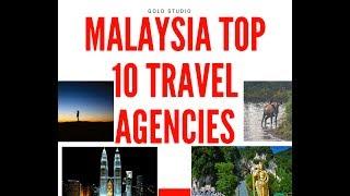 MALAYSIA TOP 10 TRAVEL AGENCIES