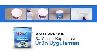 REDpaint® - Waterproof (Su Yalıtım Kaplaması) Ürün Uygulaması Nasıl Yapılır?