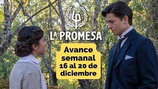 LA PROMESA Avance Semanal del 16 al 20 de diciembre El reencuentro de CATALINA y PELAYO #lapromesa