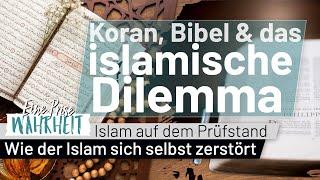 Koran, Bibel & das islamische Dilemma | Islam