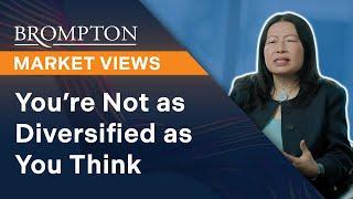 You're Not as Diversified as You Think | Market Views