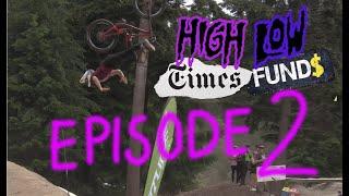 High Times Low Funds - Episode 2