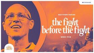 The Fight Before The Fight | Doug Sauder | Matthew 4