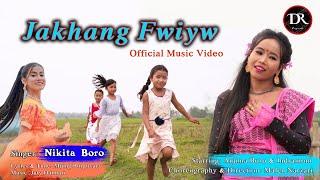 JAKHANG FWIYW - NIKITA BORO |OFFICIAL MUSIC VIDEO FT. ANJIMA & INDRAMONI | @DRoriginals