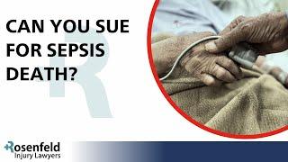 Can You Sue a Nursing Home for Sepsis Death?