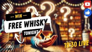 Free Mystery Whisky To Be Won LIVE