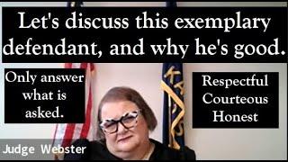Judge Webster sentences an Exemplary Defendant