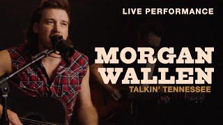 Morgan Wallen - "Talkin' Tennessee" Live Performance | Vevo