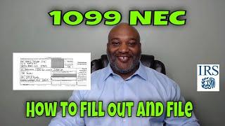 1099 NEC - How To Fill Out And File