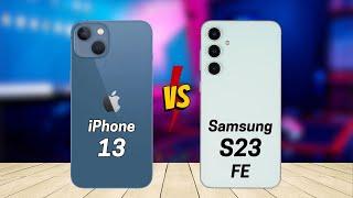 iPhone 13 vs Samsung S23 FE