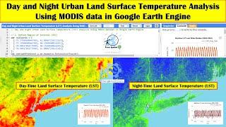 Day and Night Urban Land Surface Temperature (LST) Analysis using MODIS data in Google Earth Engine