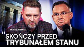 "DUDA SKOŃCZY Z ZARZUTAMI" ROZENEK MÓWI O TRYBUNALE STANU