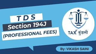 TDS 194J Professional Fees | Tax on Professional Fees Simplified #professionalfees  tds194j #taxlaw