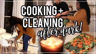 Cook and Clean With Me! | After Dark Relaxing Cleaning Motivation! Fall 2020