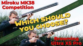 Miroku MK38 Competition VERSUS Browning Ultra XS Pro. Which is best for you and why?