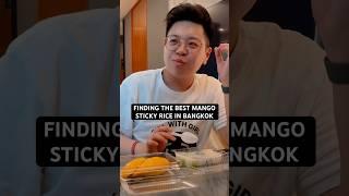 Are More Expensive Mango Sticky Rice In Bangkok Worth It?