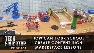 Creating Great Makerspace Lessons For Your Students