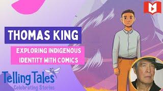 Exploring Indigenous identity with comics | Author Thomas King