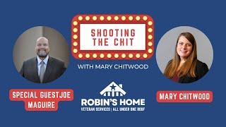 Shoot The Chit with Mary Chitwood - Joe Maguire from Veterans Overwatch Foundation