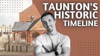 Taunton’s Historic Timeline