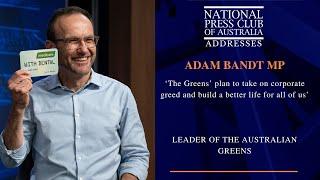 IN FULL: Adam Bandt MP's Address to the National Press Club