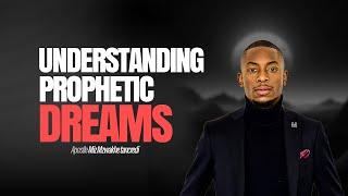 Understanding Prophetic Dreams | Apostle Miz Mzwakhe Tancredi