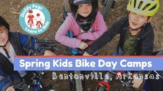 Bentonville Spring Break Day Camps For Kids on Bikes