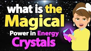 What is The Magical Power of Crystals - Abraham Hicks 2024