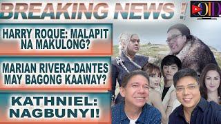 KATHNIEL NAGBUBUNYI!!!HARRY ROQUE, MALAPIT NG MAKULONG?MARIAN RIVERA, MAY BAGONG KAWAAY?!