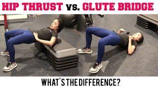 Hip Thrust vs. Glute Bridge: What's the Difference?