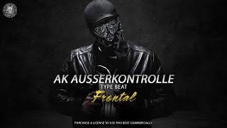 [FREE DL] AK AUSSERKONTROLLE Type Beat - "Frontal" | prod. Sytros