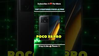 3 Best Features Of Poco x6 Pro #poco #pocox6pro #bestgamingphone